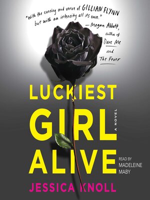 cover image of Luckiest Girl Alive: a Novel